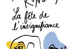 La fete de linsignifiance_Gallimard.jpg