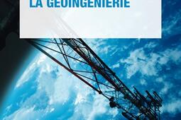 La geoingenierie_Que saisje _9782715424555.jpg