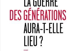 La guerre des generations auratelle lieu _CalmannLevy.jpg