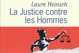 La justice contre les hommes_Flammarion_9782080411273.jpg