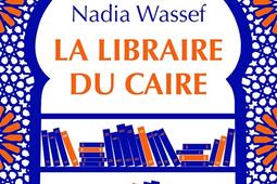 La libraire du Caire  recit_Stock.jpg