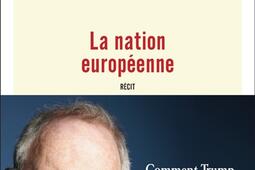 La nation europeenne  recit_Flammarion_9782080419675.jpg