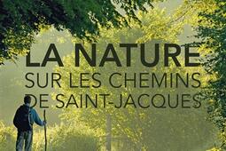 La nature sur les chemins de Saint-Jacques.jpg