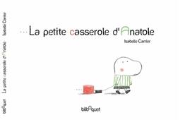 La petite casserole dAnatole_Bilboquet.jpg