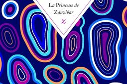 La princesse de Zanzibar_Zulma_9791038702028.jpg