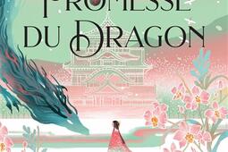 La promesse du dragon_Rageot_9782700283198.jpg