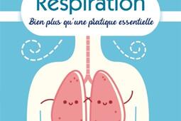 La respiration : bien plus qu'une pratique essentielle.jpg