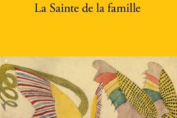 La sainte de la famille : constat.jpg