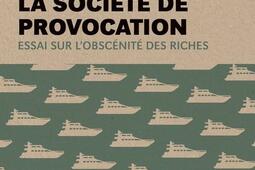 La societe de provocation  essai sur lobsceni_Lux editeur_9782898330810.jpg