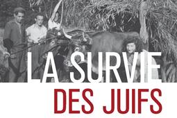 La survie des Juifs en France : 1940-1944.jpg