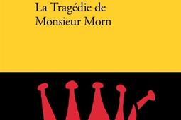 La tragedie de monsieur Morn  theatre_Verdier_9782378561932.jpg