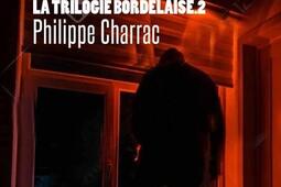 La trilogie bordelaise. Vol. 2. Déviance : une enquête du lieutenant Lazare Servent.jpg