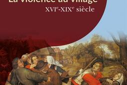 La violence au village : XVIe-XIXe siècle.jpg
