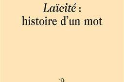 Laïcité : histoire d'un mot.jpg