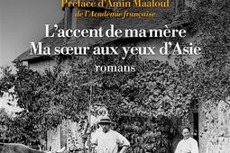 Laccent de ma mere Ma soeur aux yeux dAsie  romans_Albin Michel_9782226490384.jpg