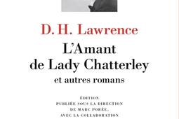 Lamant de lady Chatterley  et autres romans_Gallimard_9782072995606.jpg