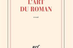 Lart du roman  essai_Gallimard.jpg