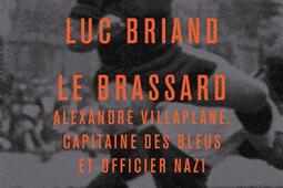 Le Brassard  Alexandre Villaplane capitaine des Bleus et officier nazi_Plein jour.jpg