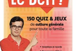 Le Défi ! : 150 quiz et jeux de culture générale pour toute la famille.jpg