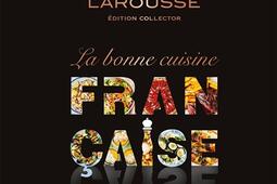 Le Petit Larousse la bonne cuisine francaise  la reference de la cuisine_Larousse.jpg