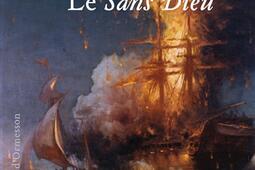 Le Sans Dieu_Ed Heloïse dOrmesson_9782350874210.jpg