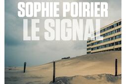 Le Signal : récit d'un amour et d'un immeuble.jpg