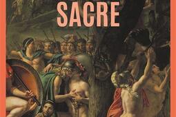 Le bataillon sacré : cent cinquante couples d'amants thébains combattant pour sauver la liberté de la Grèce.jpg