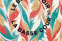 Le bon savoir de la bassecour_First Editions.jpg