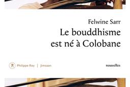 Le bouddhisme est ne a Colobane_P Rey_Jimsaan_9782384820818.jpg