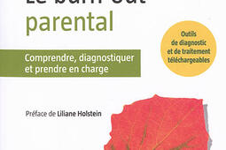 Le burn-out parental : comprendre, diagnostiquer et prendre en charge.jpg