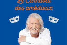 Le carnaval des ambitieux_XO_9782374486925.jpg