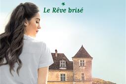 Le château des secrets. Vol. 1. Le rêve brisé.jpg