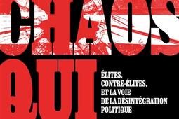 Le chaos qui vient  elites contreelites et l_Cherche Midi_9782749179681.jpg