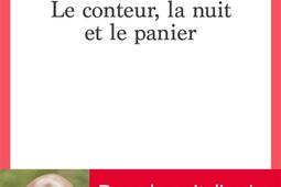 Le conteur, la nuit et le panier.jpg