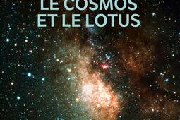 Le cosmos et le lotus  confessions dun astrophysicien_Le Livre de poche_9782253175469.jpg