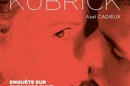 Le dernier reve de Stanley Kubrick  enquete sur_Capricci editions_9791023903430.jpg