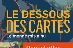 Le dessous des cartes : le monde mis à nu.jpg