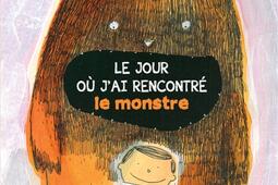 Le jour ou jai rencontre le monstre_Circonflexe_9782378625023.jpg