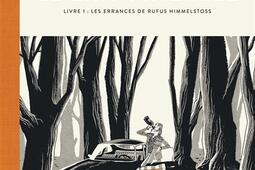 Le lait paternel Vol 1 Les errances de Rufus Himmelstoss_Dargaud_9782205203301.jpg