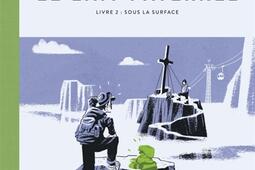 Le lait paternel Vol 2 Sous la surface_Dargaud_9782205204421.jpg