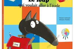 Le loup qui voulait aller à l'école.jpg