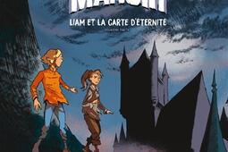 Le manoir Vol 2 Liam et la carte deternite  deuxieme partie_Bande dados_9791036339325.jpg