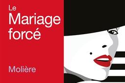 Le mariage forcé : 1668 : pièce intégrale.jpg