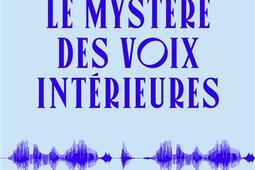 Le mystère des voix intérieures.jpg