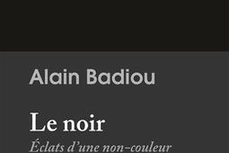 Le noir : éclats d'une non-couleur.jpg