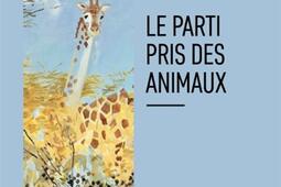 Le parti pris des animaux_Bourgois_9782267049138.jpg