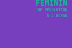 Le regard féminin : une révolution à l'écran.jpg