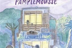 Le secret des bonbons pamplemousse_R Laffont_9782221264461.jpg