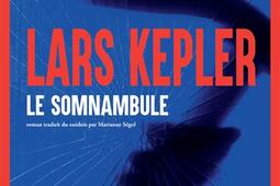 Le somnambule_Actes Sud_9782330218348.jpg
