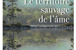 Le territoire sauvage de l'âme.jpg